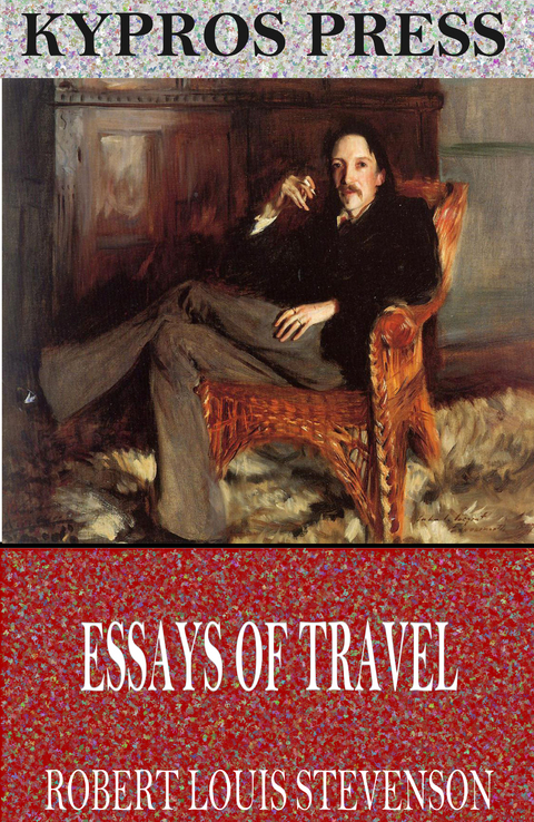 Essays of Travel -  Robert Louis Stevenson