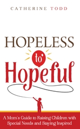 Hopeless to Hopeful -  Catherine Todd