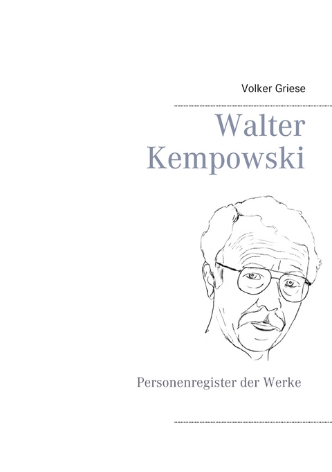 Walter Kempowski -  Volker Griese