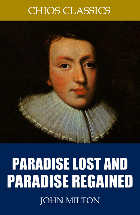 Paradise Lost and Paradise Regained -  John Milton