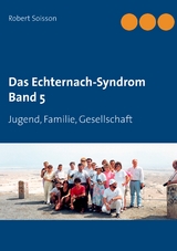 Das Echternach-Syndrom Band 5 - Robert Soisson