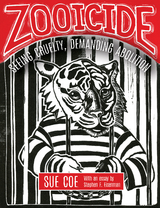 Zooicide -  Sue Coe