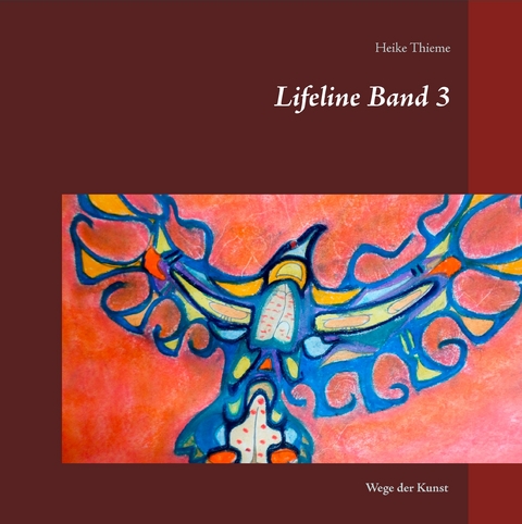 Lifeline Band 3 -  Heike Thieme