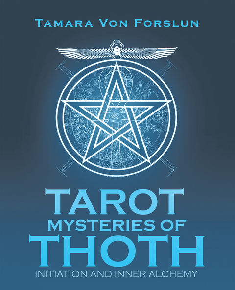 Tarot Mysteries of Thoth - Tamara von Forslun