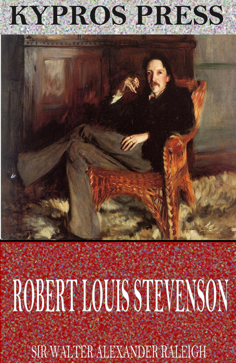 Robert Louis Stevenson -  Sir Walter Alexander Raleigh