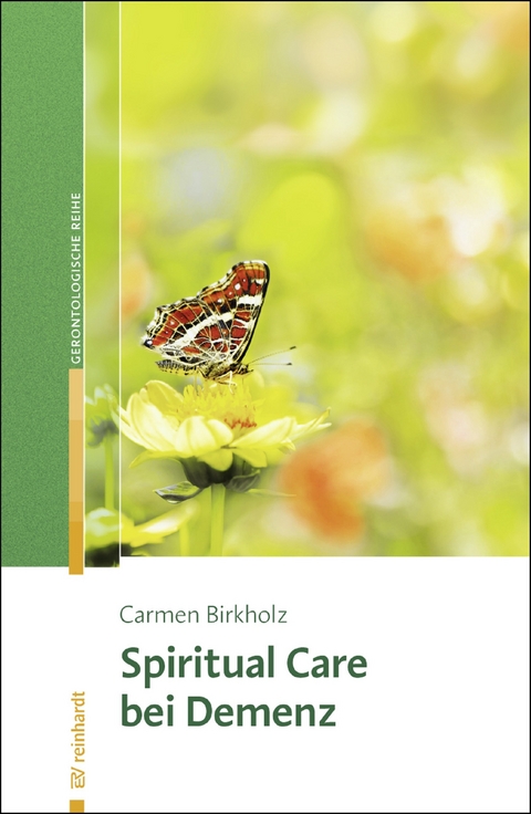 Spiritual Care bei Demenz - Carmen Birkholz