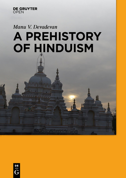 A Prehistory of Hinduism -  Manu V. Devadevan