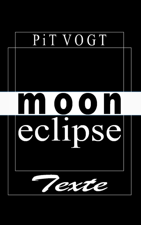 Moon Eclipse - Pit Vogt