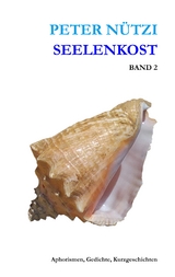 Seelenkost Band 2 - Peter Nützi