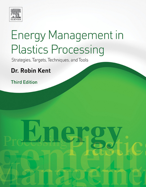 Energy Management in Plastics Processing -  Robin Kent