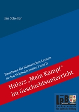 Hitlers "Mein Kampf" im Geschichtsunterricht - Jan Scheller