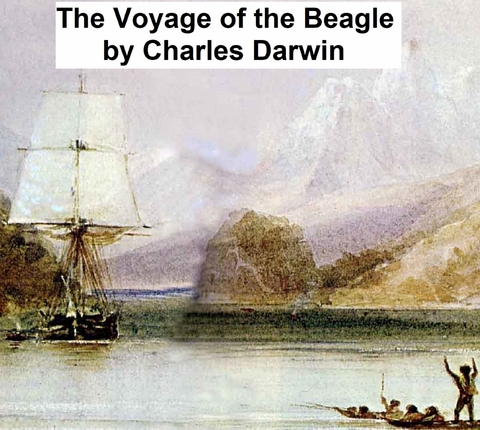 Voyage of the Beagle -  Charles Darwin