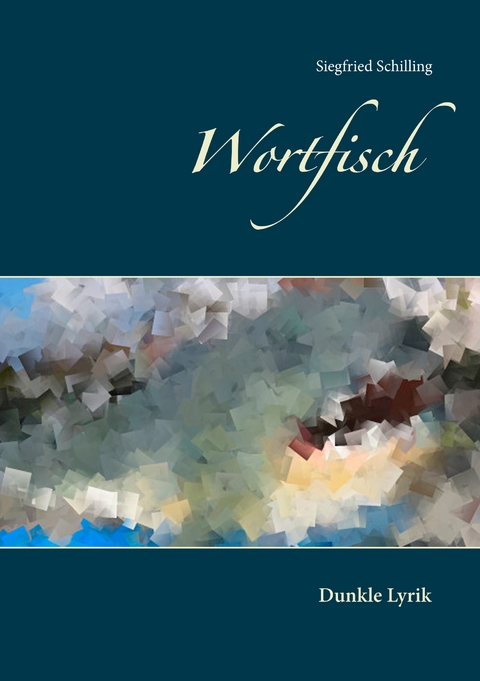 Wortfisch - Siegfried Schilling