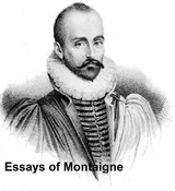 Essays of Montaigne -  Michel de Montaigne