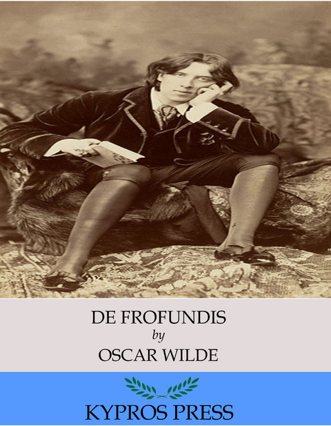 De Profundis -  Oscar Wilde