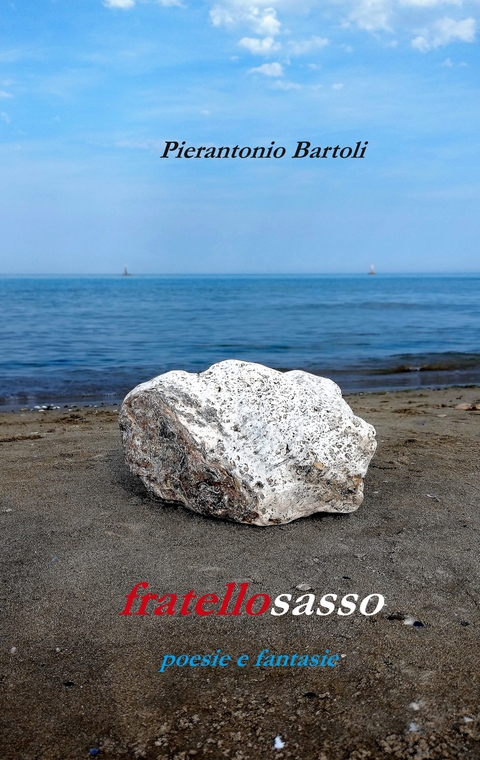 Fratellosasso - Pierantonio Bartoli