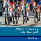 Polarisiertes Training im Ausdauersport - Stefan Schurr
