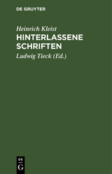 Hinterlassene Schriften - Heinrich Kleist