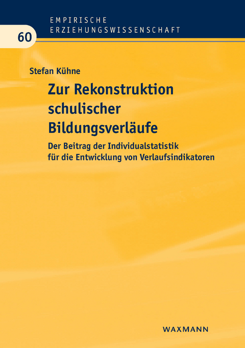 Zur Rekonstruktion schulischer Bildungsverläufe -  Stefan Kühne