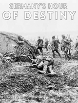 Germany's Hour of Destiny - Colonel H. Frobenius