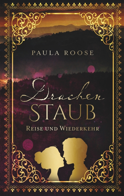 Drachenstaub -  Paula Roose