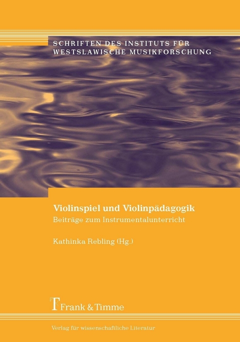 Violinspiel und Violinpädagogik - 