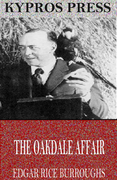 The Oakdale Affair - Edgar Rice Burroughs