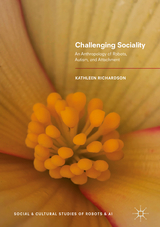 Challenging Sociality -  Kathleen Richardson