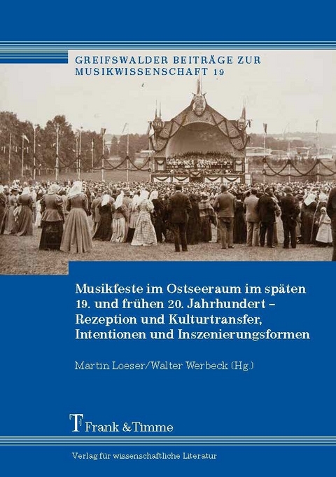 Musikfeste im Ostseeraum im späten 19. und  frühen 20. Jahrhundert - 