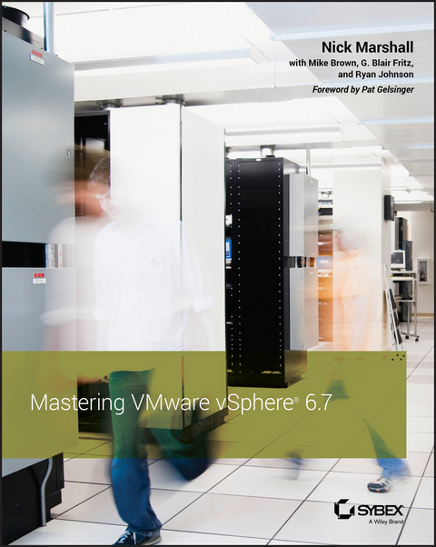 Mastering VMware vSphere 6.7 -  Mike Brown,  G. Blair Fritz,  Ryan Johnson,  Nick Marshall