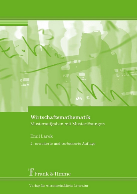 Wirtschaftsmathematik -  Emil Larek