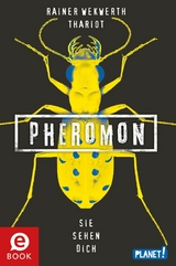 Pheromon 2: Sie sehen dich -  Rainer Wekwerth,  Thariot