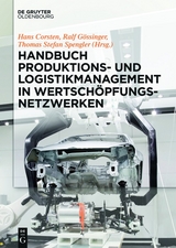 Handbuch Produktions- und Logistikmanagement in Wertschöpfungsnetzwerken - 