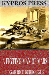 A Fighting Man of Mars - Edgar Rice Burroughs