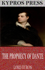Prophecy of Dante -  Lord Byron