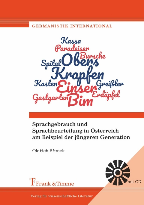 Sprachgebrauch und Sprachbeurteilung in Österreich am Beispiel der jüngeren Generation -  Old?ich B?enek