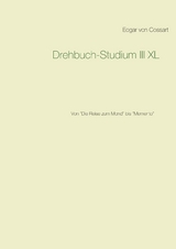 Drehbuch-Studium III XL - Edgar Von Cossart