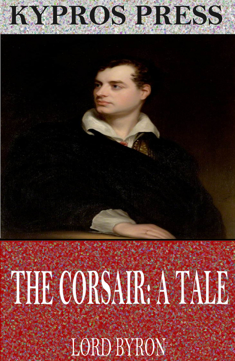 Corsair: A Tale -  Lord Byron