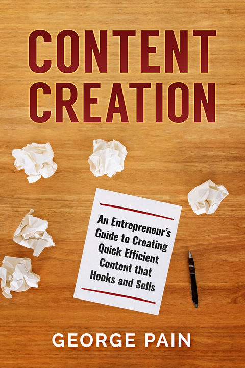 Content Creation -  George Pain