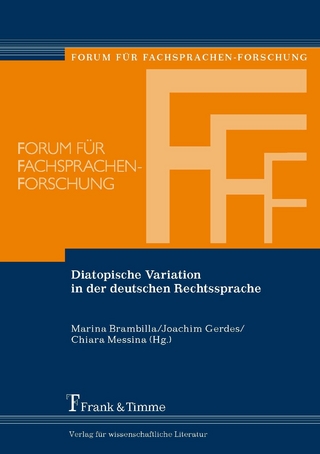 Diatopische Variation in der deutschen Rechtssprache - Marina Marzia Brambilla; Joachim Gerdes; Chiara Messina