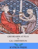 Greybeards at Play -  G.K. Chesterton