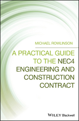 Practical Guide to the NEC4 Engineering and Construction Contract -  Michael Rowlinson