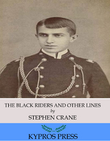 Black Riders and Other Lines -  Stephen Crane