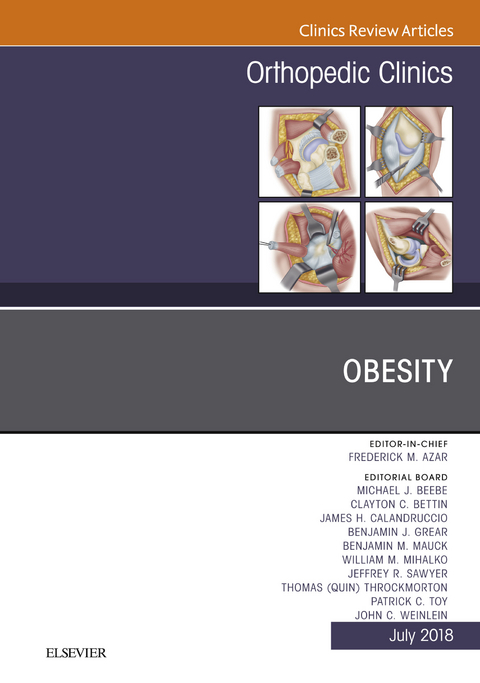 Obesity, An Issue of Orthopedic Clinics -  Frederick M. Azar