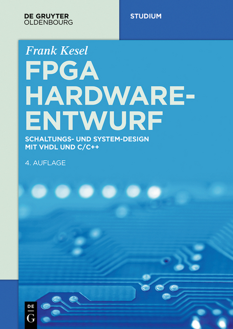FPGA Hardware-Entwurf -  Frank Kesel