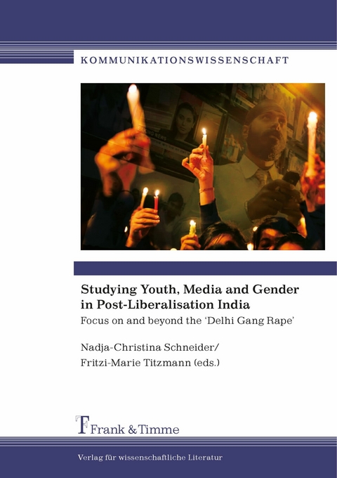 Studying Youth, Media and Gender in Post-Liberalisation India - 