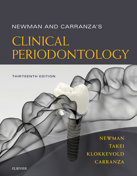 Newman and Carranza's Clinical Periodontology E-Book -  Fermin A. Carranza,  Perry R. Klokkevold,  Michael G. Newman,  Henry Takei