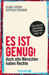 Es ist genug! -  Claus Fussek,  Gottlob Schober