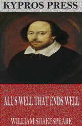 All's Well That Ends Well -  William Shakespeare