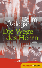 Die Wege des Herrn - Selim Özdogan